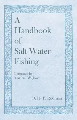 Handbuch des Salzwasserfischens - illustriert von Marshall W. Joyce - A Handbook of Salt-Water Fishing - Illustrated by Marshall W. Joyce