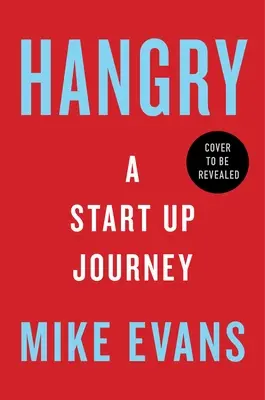 Hungrig: Eine Startup-Reise - Hangry: A Startup Journey