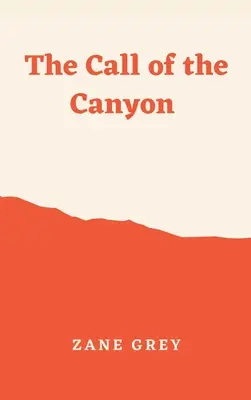 Der Ruf des Canyon - The Call of the Canyon