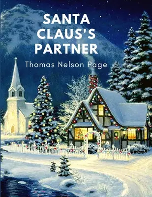 Der Partner des Weihnachtsmannes: Ein tolles Weihnachtsgeschenk für Buchliebhaber - Santa Claus's Partner: Great Christmas Gift for Booklovers