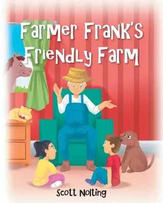 Farmer Franks freundliche Farm - Farmer Frank's Friendly Farm