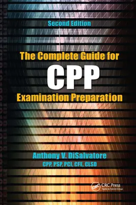 Der vollständige Leitfaden für die Cpp-Prüfungsvorbereitung (Disalvatore (Cpp Psp &. Pci) Anthony V.) - The Complete Guide for Cpp Examination Preparation (Disalvatore (Cpp Psp &. Pci) Anthony V.)