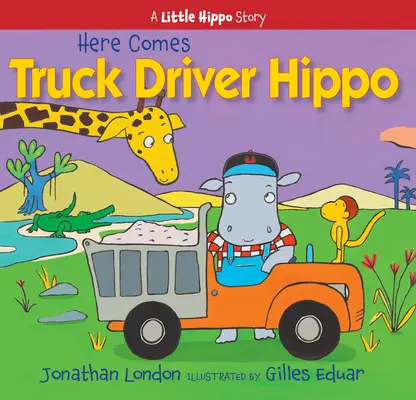 Hier kommt LKW-Fahrer Hippo - Here Comes Truck Driver Hippo