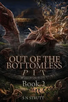 Out of the Bottomless Pit: Buch 2 - Out of the Bottomless Pit: Book 2