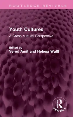 Jugendkulturen: Eine interkulturelle Perspektive - Youth Cultures: A Cross-Cultural Perspective
