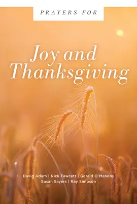 Gebete für Freude und Erntedank - Prayers for Joy and Thanksgiving