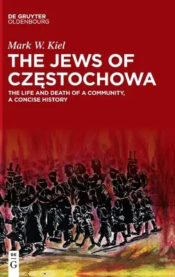 Die Juden von Częstochowa - The Jews of Częstochowa