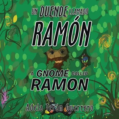 Un Duende Llamado Ramn ein Gnom namens Ramon - Un Duende Llamado Ramn a Gnome Called Ramon