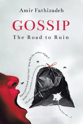 Klatsch und Tratsch: Der Weg ins Verderben - Gossip: The Road to Ruin