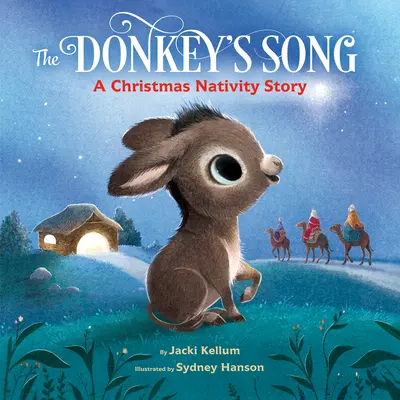 Das Lied des Esels: Eine Weihnachtskrippengeschichte - The Donkey's Song: A Christmas Nativity Story