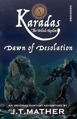 Karadas: Das verschleierte Reich: Dämmerung der Verwüstung - Karadas: The Veiled Realm: Dawn of Desolation