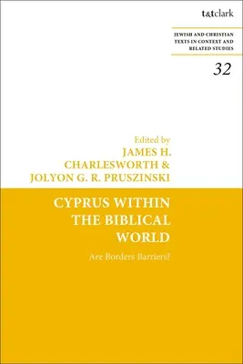 Zypern in der biblischen Welt: Sind Grenzen Barrieren? - Cyprus Within the Biblical World: Are Borders Barriers?