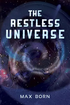 Das unruhige Universum - The Restless Universe
