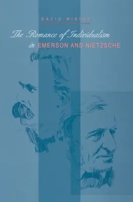 Die Romantik des Individualismus bei Emerson und Nietzsche - The Romance of Individualism in Emerson and Nietzsche