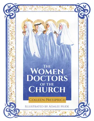 Die Ärztinnen der Kirche - The Women Doctors of the Church