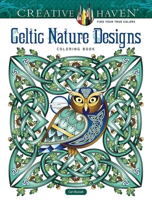 Creative Haven Celtic Nature Designs Malbuch - Creative Haven Celtic Nature Designs Coloring Book