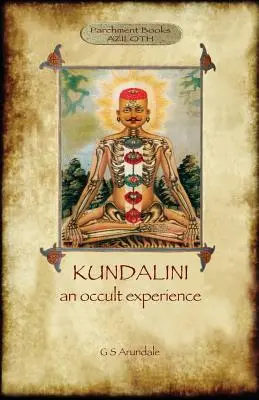 Kundalini - eine okkulte Erfahrung (Aziloth Books) - Kundalini - an occult experience (Aziloth Books)