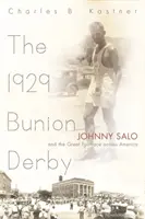 Das Ballenzehen-Derby von 1929: Johnny Salo und das große Fußrennen quer durch Amerika - The 1929 Bunion Derby: Johnny Salo and the Great Footrace Across America