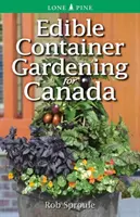 Essbare Containergärten für Kanada - Edible Container Gardening for Canada