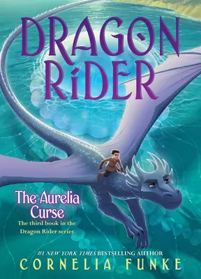 Der Aurelia-Fluch (Dragon Rider #3) - The Aurelia Curse (Dragon Rider #3)