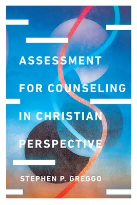 Assessment für die Beratung in christlicher Perspektive - Assessment for Counseling in Christian Perspective