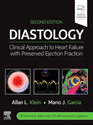 Diastologie: Klinischer Ansatz zur Herzinsuffizienz mit erhaltener Auswurffraktion - Diastology: Clinical Approach to Heart Failure with Preserved Ejection Fraction