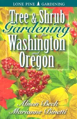 Baum- und Strauchanbau für Washington und Oregon - Tree & Shrub Gardening for Washington & Oregon