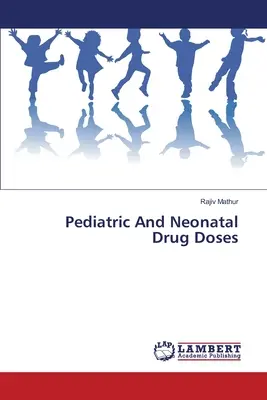 Pädiatrische und neonatale Arzneimitteldosen - Pediatric And Neonatal Drug Doses