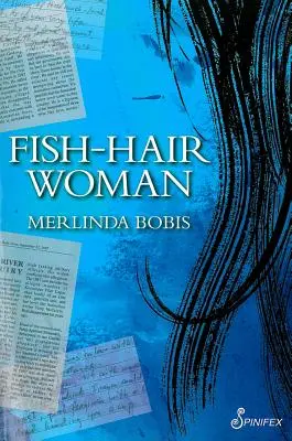 Die Frau mit den Fischhaaren - Fish-Hair Woman