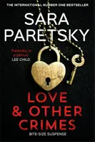 Liebe und andere Verbrechen - Kurzgeschichten des Bestsellerautors - Love and Other Crimes - Short stories from the bestselling crime writer