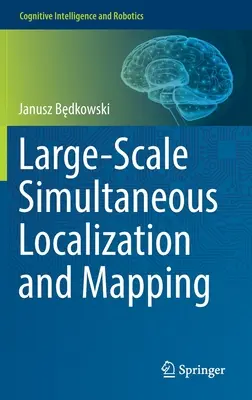 Gleichzeitige großräumige Lokalisierung und Kartierung - Large-Scale Simultaneous Localization and Mapping