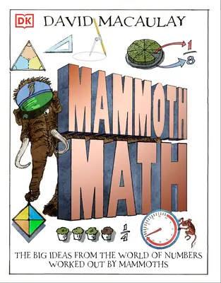 Mammut Mathe: Alles, was man über Zahlen wissen muss - Mammoth Math: Everything You Need to Know about Numbers