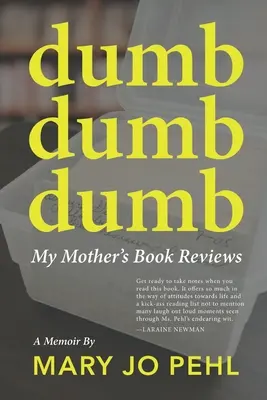 Dumm Dumm Dumm: Die Buchbesprechungen meiner Mutter - Dumb Dumb Dumb: My Mother's Book Reviews