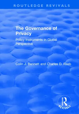 Die Verwaltung der Privatsphäre: Politische Instrumente in globaler Perspektive - The Governance of Privacy: Policy Instruments in Global Perspective