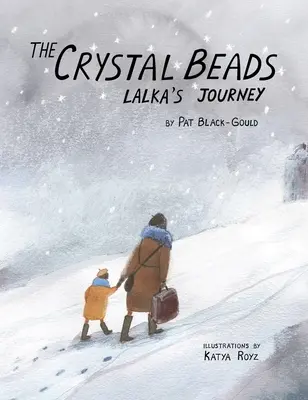 Die Kristallperlen, Lalkas Reise - The Crystal Beads, Lalka's Journey