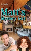 Matts geheimnisvolles Mädchen - Matt's Mystery Girl