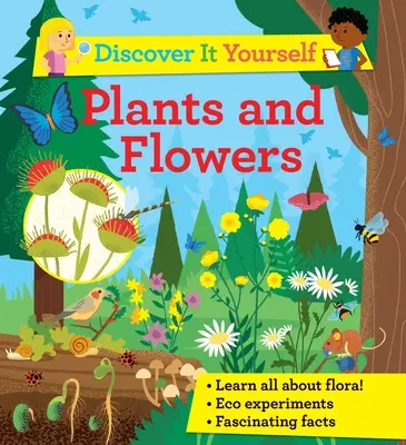 Entdecke es selbst: Pflanzen und Blumen - Discover It Yourself: Plants and Flowers