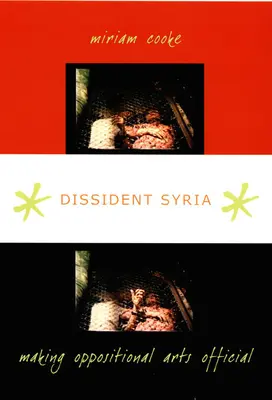 Dissident Syrien: Oppositionelle Kunst offiziell machen - Dissident Syria: Making Oppositional Arts Official