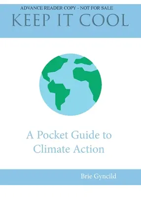 Keep It Cool! Ein Taschenbuch für Klimaschutzmaßnahmen - Keep It Cool!: A Pocket Guide to Climate Action