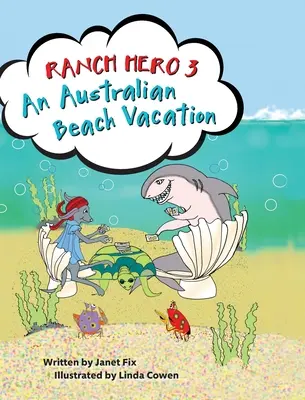 Ranch Hero 3: Ein Strandurlaub in Australien - Ranch Hero 3: An Australian Beach Vacation
