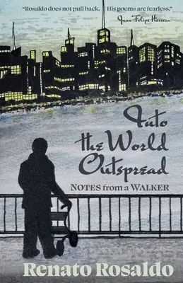 In die Welt hinausgetragen: Notizen eines Wanderers - Into the World Outspread: Notes from a Walker