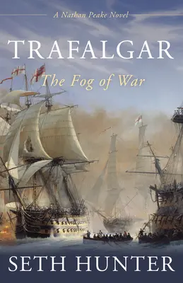 Trafalgar: Der Nebel des Krieges - Trafalgar: The Fog of War