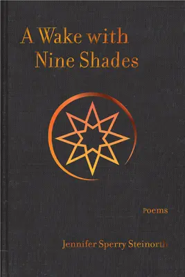 Ein Erwachen mit neun Schattierungen: Gedichte - A Wake with Nine Shades: Poems