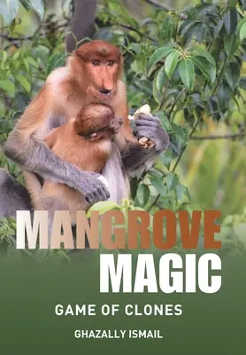 Mangrovenmagie: Das Spiel der Klone - Mangrove Magic: Game of Clones