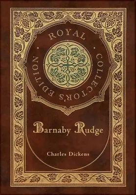 Barnaby Rudge (Königliche Sammlerausgabe) (Laminierter Hardcover-Koffer mit Schutzumschlag) - Barnaby Rudge (Royal Collector's Edition) (Case Laminate Hardcover with Jacket)