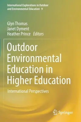 Umwelterziehung im Freien in der Hochschulbildung: Internationale Perspektiven - Outdoor Environmental Education in Higher Education: International Perspectives