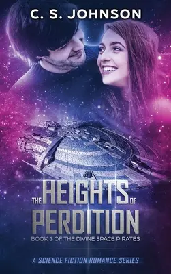 Die Höhen der Verdammnis: Eine Science-Fiction-Romanreihe - The Heights of Perdition: A Science Fiction Romance Series