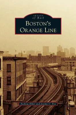 Bostons orangefarbene Linie - Boston's Orange Line