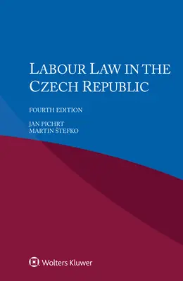 Arbeitsrecht in der Tschechischen Republik - Labour Law in the Czech Republic