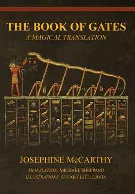 Das Buch der Pforten: Eine magische Übersetzung - The Book of Gates: A Magical Translation
